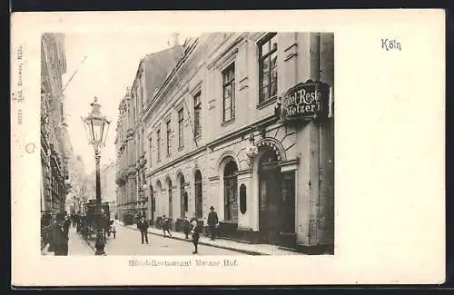 AK Köln, Hotel-Restaurant Metzer Hof mit Strassenpartie