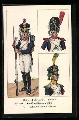 AK Les Uniformes du Ier Empire, Le 42° de ligne en 1809, Fusilier, Grenadier et Voltigeur