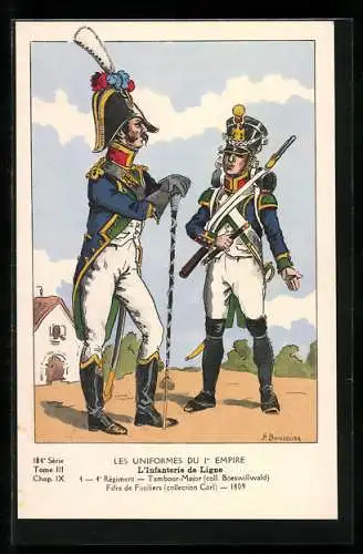 AK Les Uniformes du Ier Empire, L`Infanterie de Ligne, 4e Regiment, Tambour-major, Fifre de Fusiliers