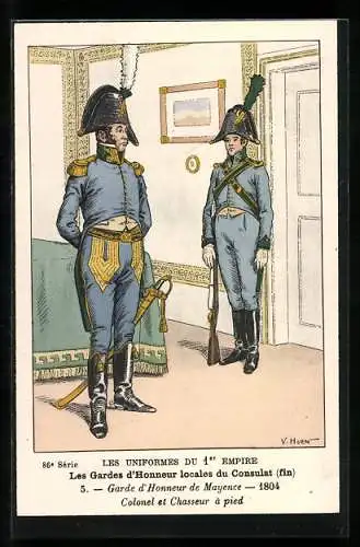 AK Les Uniformes du Ier Empire, Les Gardes d`Honneur locales du Consulat, Garde d`Honneur de Mayence, Colonel, Chasseur