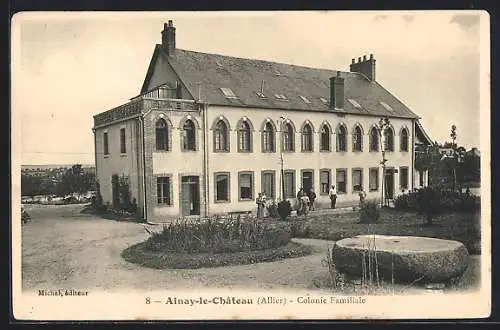 AK Ainay-le-Chateau, Colonie Familiale