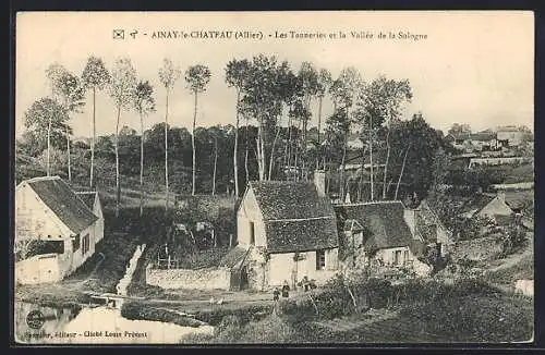 AK Ainay-le-Chateau, Les Tanneries et la Vallée de la Sologne