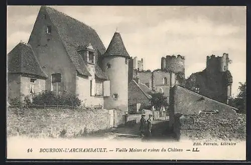 AK Bourbon-l`Archambault, Vieille Maison et Ruines du Chateau