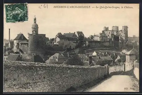 AK Bourbon-l`Archambault, La Qui-Qu`en-Grogne, le Château