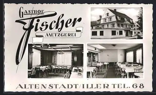 AK Altenstadt / Iller, Gasthof und Metzgerei Fischer, Aussenansicht und Gesellschaftsräume