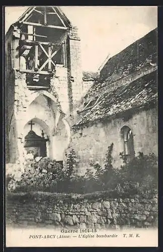 AK Pont-Arcy /Aisne, L`Eglise bombardée