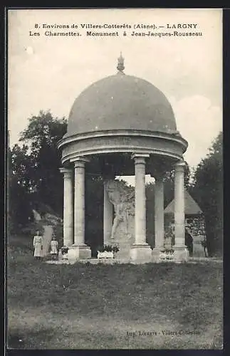 AK Largny /Villers-Cotterets, Les Charmettes, Monument á Jean-Jacques Rousseau