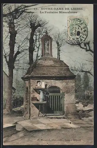 AK Notre-Dame de Liesse, La Fontaine Miraculeuse