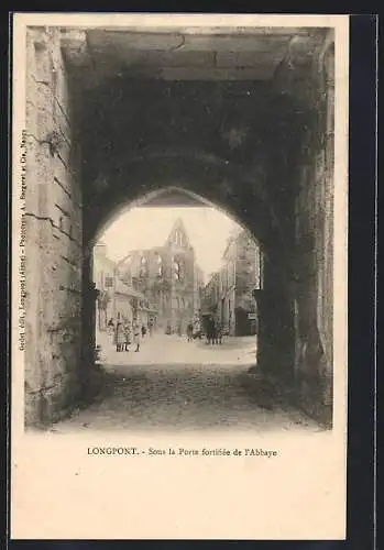 AK Longpont, Sous la Porte fortifiée de l`Abbaye