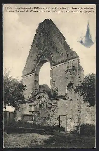 AK Bourgfontaine /Villers-Cotterets, Ancient Couvent de Chartreux, Porte d`entrée d`une ancienne Chapelle