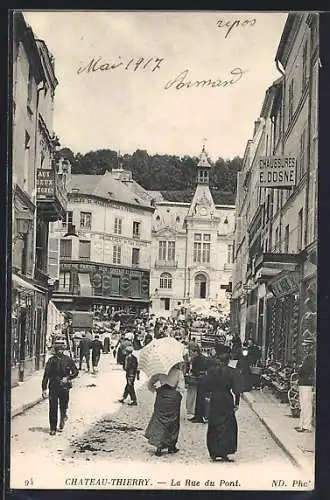 AK Chateau-Thierry, La Rue du Pont