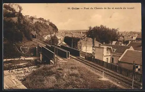 AK Guise, Pont du Chemin de fer et entree du tunnel