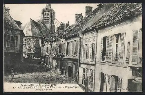 AK Fere-en-Tardenois, Place de la Republique