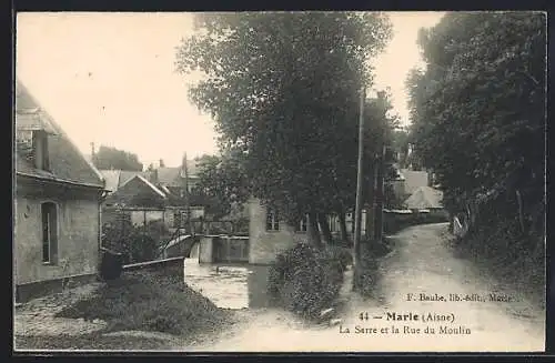 AK Marle /Aisne, La Serre et la Rue du Moulin