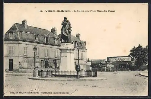 AK Villers-Cotterets, la Statue et la Place Alexandre Dumas