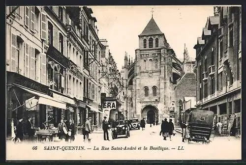 AK Saint-Quentin, La Rue Saint-André et la Basilique