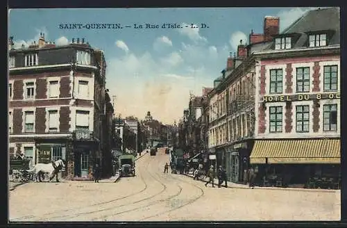 AK Saint-Quentin, La Rue d`Isle