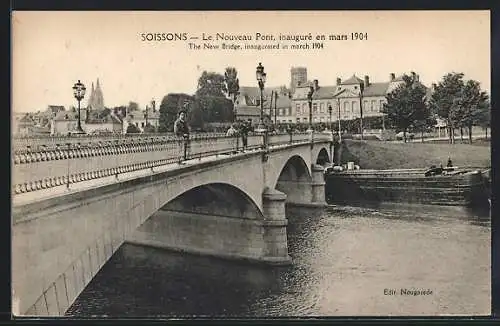 AK Soissons, Le Nouveau Pont, inauguré en mars 1904