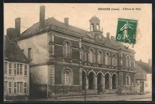 AK Sissonne /Aisne, L`Hôtel de Ville