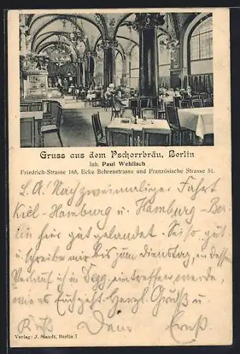 AK Berlin, Gasthaus Pschorrbräu, Friedrich-Str. 165 Ecke Behrenstrasse und Französische Str. 51, Innenansicht