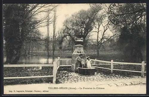 AK Villers-Hélon /Aisne, La Fontaine du Château