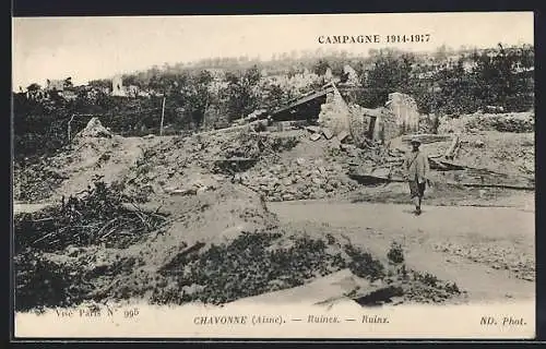 AK Chavonne /Aisne, Ruines, Campagne 1914-17