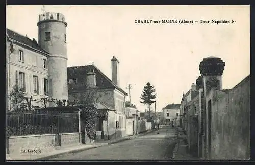 AK Charly-sur-Marne, Tour Napoléon Ier