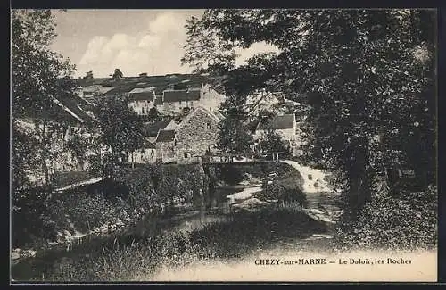 AK Chezy-sur-Marne, Le Doloir et les Roches