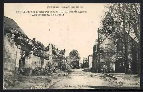 AK Pommiers /Aisne, La France reconquise 1917, Rue principale de l`Eglise