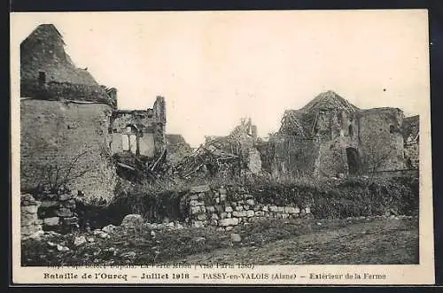 AK Passy-en-Valois /Aisne, Bataille de l`Ourcq 1918, Extérieur de la Ferme