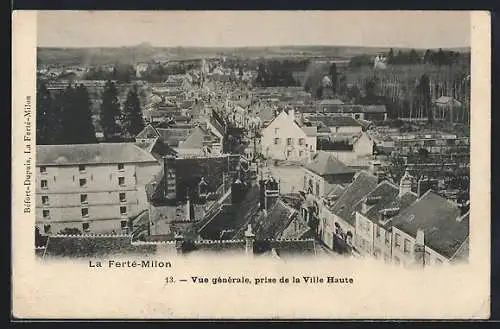 AK La Ferte-Milon /Aisne, Vue generale, prise de la Ville Haute