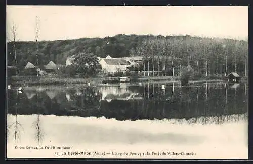 AK La Ferte-Milon /Aisne, Etang de Bourcq et la foret de Villers-Cotterets