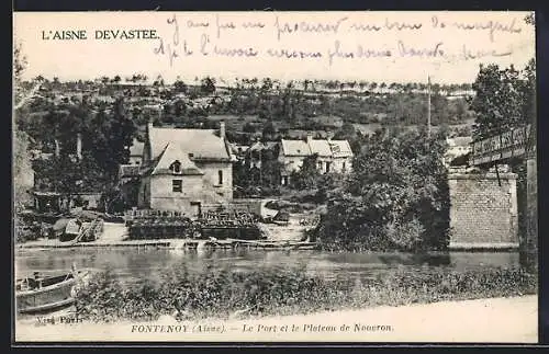 AK Fontenoy /Aisne, Le Port et le Plateau de Nouvron, L`Aisne Devastee