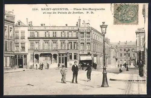 AK Saint-Quentin, Place Ste-Marguerite et rue du Palais de Justice