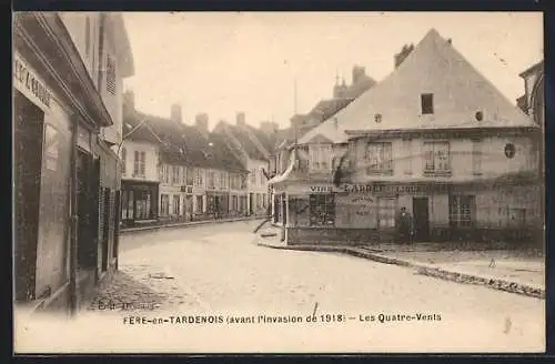 AK Fère-en-Tardenois, Les Quatre-Vents avant l`invasion de 1918