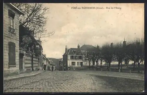 AK Fère-en-Tardenois /Aisne, Rue de l`Etang, Strassenpartie