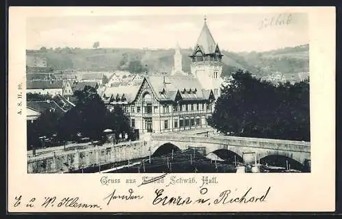 AK Schwäb. Hall, Teilansicht mit Brücke