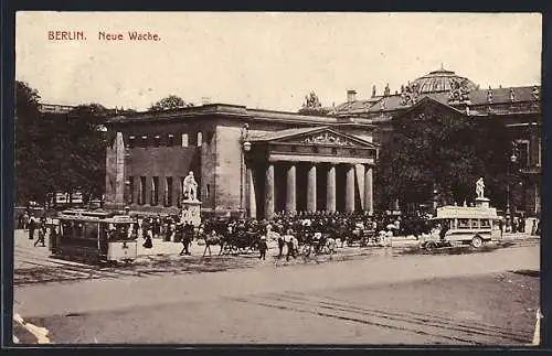 AK Berlin, Neue Wache