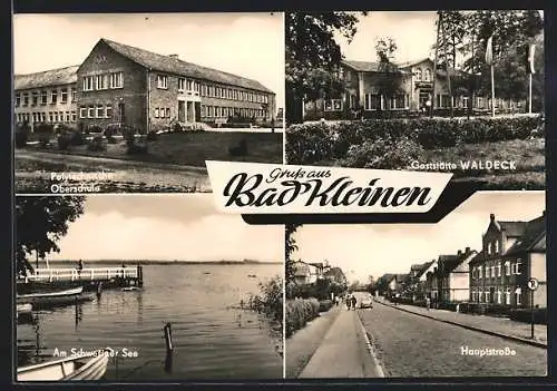 AK Bad Kleinen, Teilansicht Polytechnische Oberschule, Gaststätte Waldeck, Am Schweriner See, Hauptstrasse