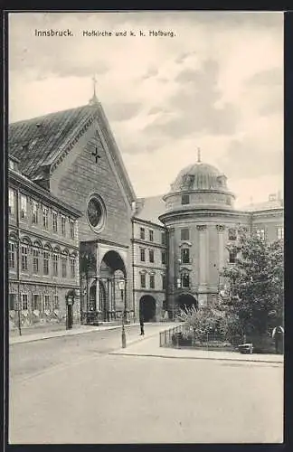 AK Innsbruck, Hofkirche und k. k. Hofburg