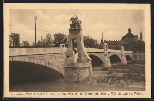 AK München, Wittelsbacherbrücke mit Denkmal Otto v. Wittelsbach