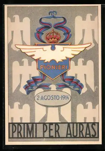 AK Pionieri dell`Aeronautica, Il nostro motto: Primi per auras 1914, Wappen und Krone