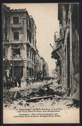 AK Salonique, Incendie Aout 1917, Cafe Floca, Hotel de Rome, Rue Bulgaroctone