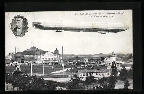 AK Frankfurt am Main, Internationale Luftschiffahrt-Ausstellung 1909, Graf von Zeppelin und sein lenkbares Luftschiff