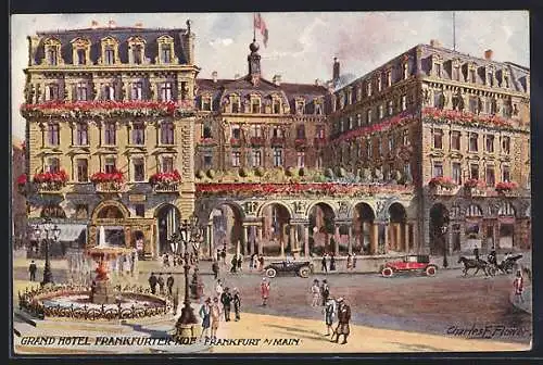 Künstler-AK Charles F.Flower: Frankfurt a. M., Grand Hotel Frankfurter Hof mit Autos