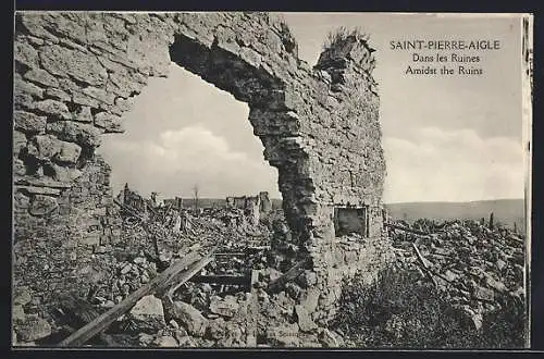 AK Saint-Pierre-Aigle, Dans les Ruines