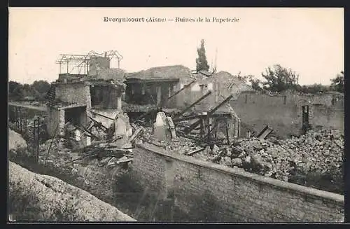 AK Evergnicourt /Aisne, Ruines de la Papeterie