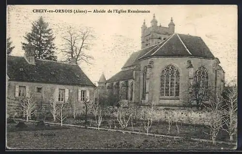 AK Chezy-en-Orxois, Abside de l`Eglise Renaissance