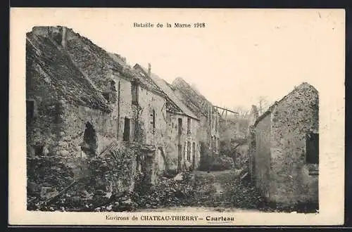 AK Courteau, Bataille de la Marne 1918, Strassenpartie mit zerstörten Häusern