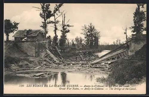 AK Anzy-le-Château, Les Ruines de la Grande Guerre, Le Pont du Canal